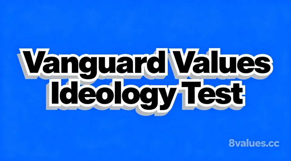Vanguard Values Ideology Test